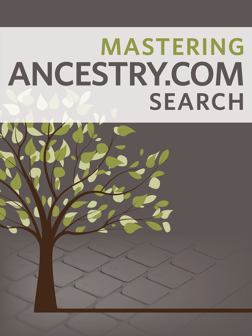 Title details for Mastering Ancestry.com Search by Nancy Hendrickson - Wait list
